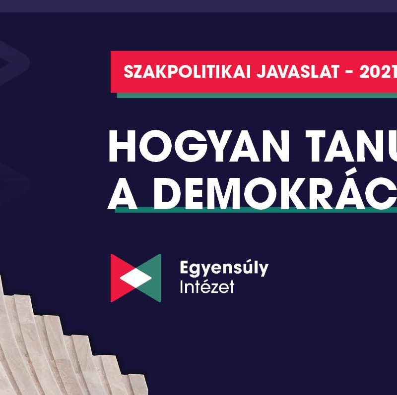 Hogyan tanuljuk a demokráciát, szakpolitikai javaslat