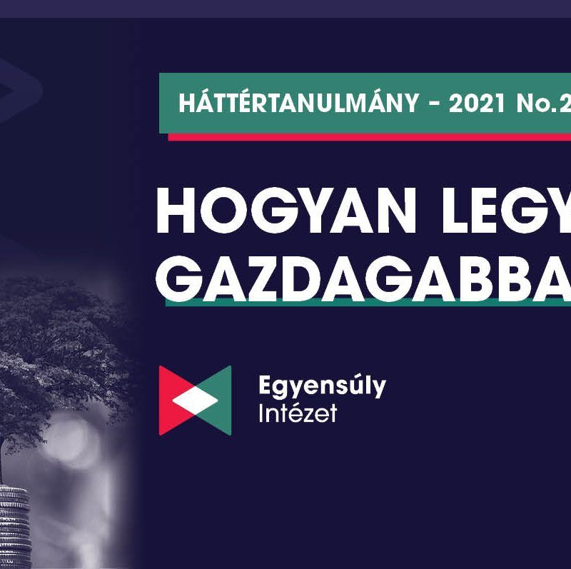 Hogyan legyünk gazdagabbak? háttértanulmány