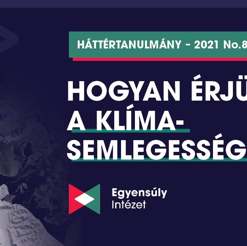 Hogyan érjük el a klímasemlegességet?